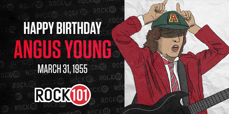 Rock 101 Happy Birthday Angus Young