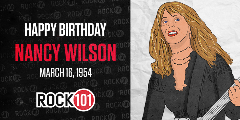 Rock 101 | Happy Birthday Nancy Wilson; Top 6 at 6!