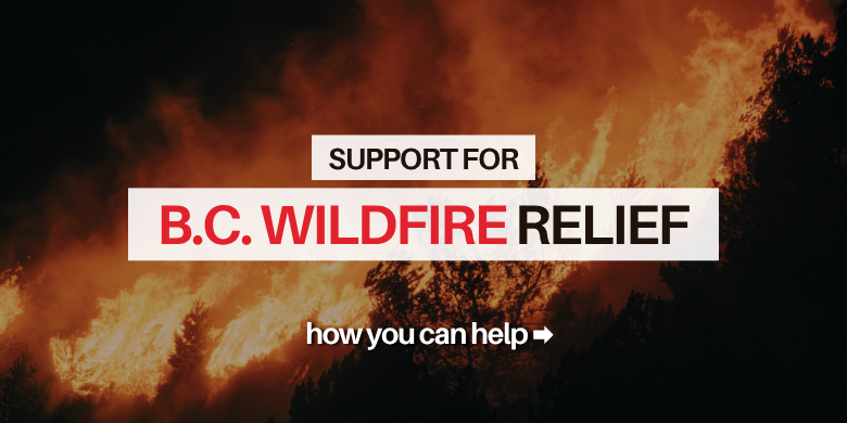 Help Support B.C. Communities Affected by Wildfires